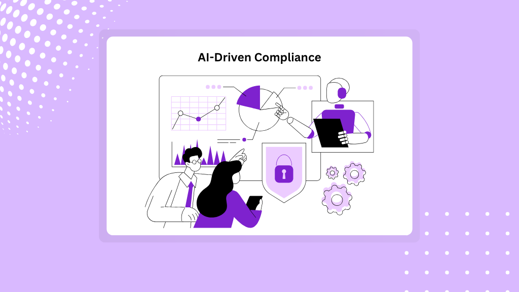 AI-Driven Compliance, Trends And Predictions